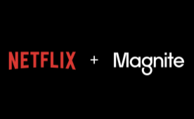 Netflix and Magnite